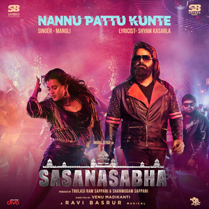 Nannu Pattukunte (From "Sasanasabha - Telugu")