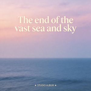 The end of the vast sea and sky