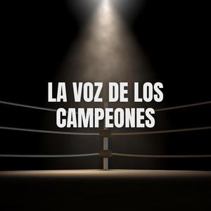 1. La Voz de los Campeones