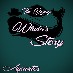 The Rainy Whale's Story