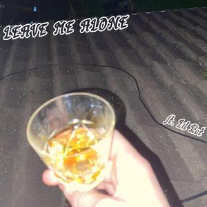 Leave Me Alone (feat. Lil Bot)