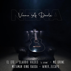 Nena Vamo a Darle (feat. MC Grone, winer_elcapo & Motaman King Ragga)