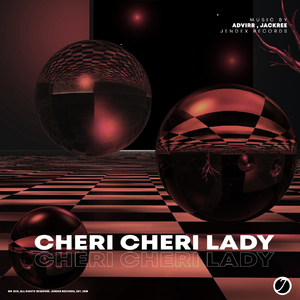 Cheri Cheri Lady (Original Mix)