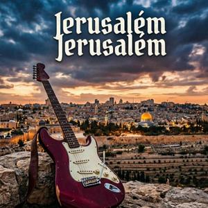 Jerusalém Jerusalém