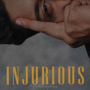 INJURIOUS