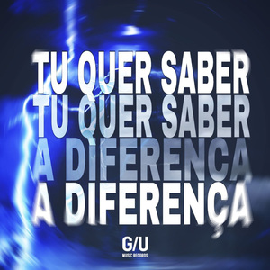 Tu Quer Saber a Diferença
