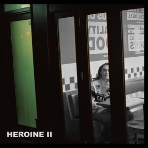 Heroine II