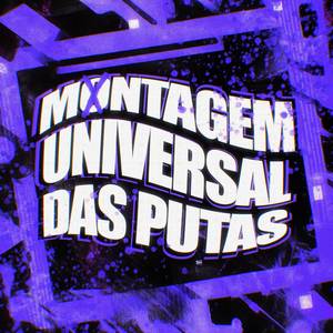 MONTAGEM UNIVERSAL DAS PUTAS