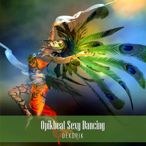 OPIKBEAT SEXY DANCING