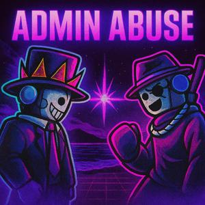 ADMIN ABUSE FUNK
