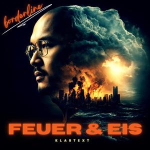 Feuer & Eis (feat. Lumen Echo) (Borderline)