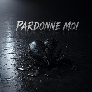PARDONNE MOI