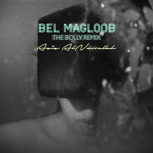 Bel Magloob (The Bolly Remix)