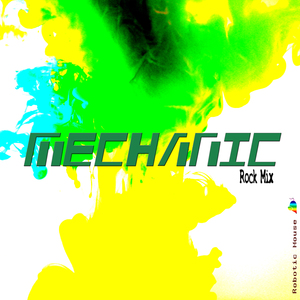 Mechanic (Rock Mix)