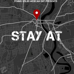 Stay At