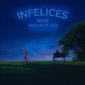Infelices (feat. Rasta Mc) (Remix)
