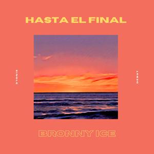 Hasta el Final