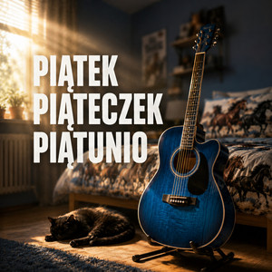 Piątek piąteczek piątunio tygodnia koniec weekendu początek (gitara akustyczna)