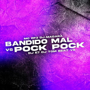 Bandido Mal Vs Pock Pock