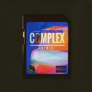 Complex (feat. Mrgradee, NIKO ESPINOSA & Erick R.G) (Remix)