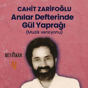 Cahit Zarifoğlu - Anılar Defterinde Gül Yaprağı