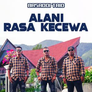 Alani Rasa Kecewa