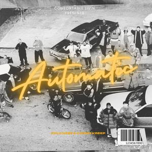 AUTOMATIC (feat. COUSIN KREEP)