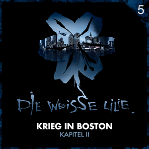 Krieg in Boston - Kapitel II - Teil 47