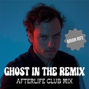 Ghost In The Remix (Afterlife Club Mix)
