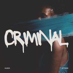 Criminal (feat. 9ty9ine)