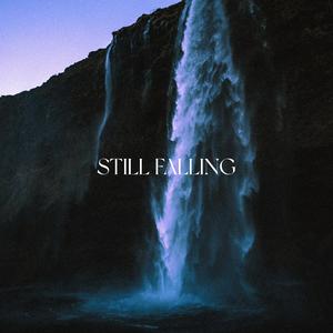Still Falling