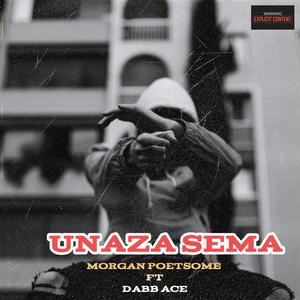 UNAEZA SEMA (feat. DABB ACE)