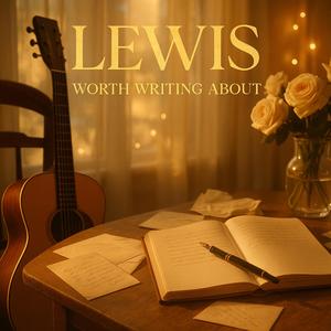Lewis (Worth Writing About)