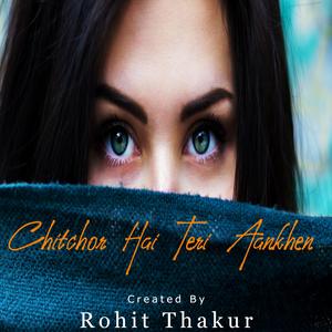 Chitchor Hai Teri Aankhen