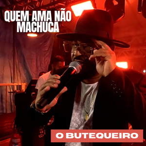 QUEM AMA NAO MACHUCA