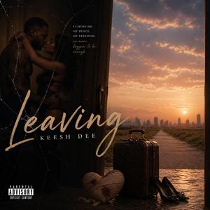 Leaving