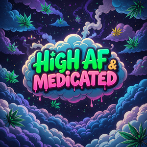 High AF & Medicated