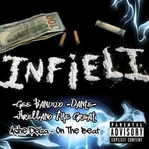 infieli (feat. Dante Mx, Gee Bandido & Ache Dela) (Remix)