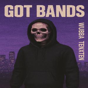 GOT BANDS (feat. TenxTen)