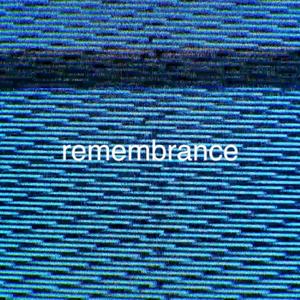 Remembrance