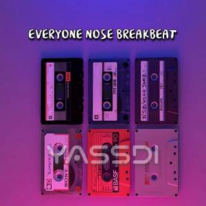 DJ EVERYONE NOSE BREAKBEAT VIRAL