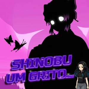SHINOBU I UM GRITO...