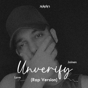 Unverify (Rap Version)