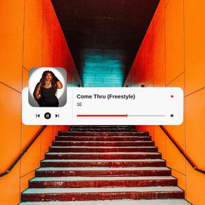 Come Thru (Freestyle)