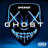 SMOKER - Ghost