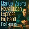 Manuel Valera New Cuban Express Big Band - Expectativas