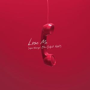 Lose Me (feat. Ethan Dufault & HGHTS)