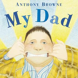 My Dad我爸爸（Anthony Browne英文绘本）