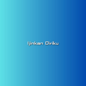Ijinkan Diriku