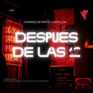 Despues de las 12 (feat. Wero LDB)